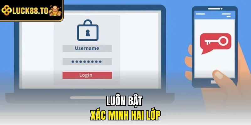 Luôn bật xác minh hai lớp