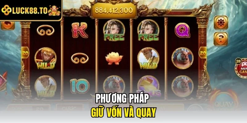Phương pháp giữ vốn và quay